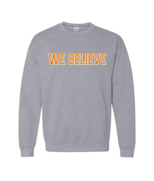 We Believe Sweatshirt - Image 2